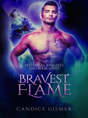 cover image of Bravest Flame (Mythical Knights Book 3)